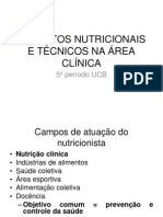 Aspectos Nutricionais e Tecnicos Na Area Clinica
