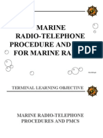 Marine Radio-Telephone Procedure and Pmcs For Marine Radios: Phaseiiivg#1