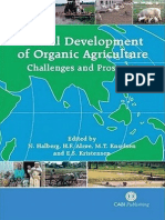 Niels Halberg, Hugo F Alroe, Marie T Knudsen, Erik S Kristensen Global Development of Organic Agriculture 2006