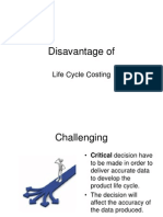 Disadvantage of Life Cycle Costing