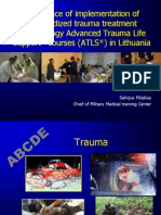 Experience of Implementation of Standardized Trauma Treatment Methodology Advanced Trauma Life Support Courses (ATLS) in Lithuania