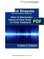 Vivid Dreams - Unlocking Shadow Memories - How to Remember Hours of Your Dream in Vivid Technicolor