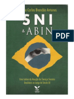 (BRANDÃO, Priscila) SNI & ABIN - Uma Leitura Da Atuação Dos Serviços Secretos Brasileiros Ao Longo Do Século XX