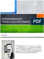 Presentasi Perkembangan Teknologi Informasi