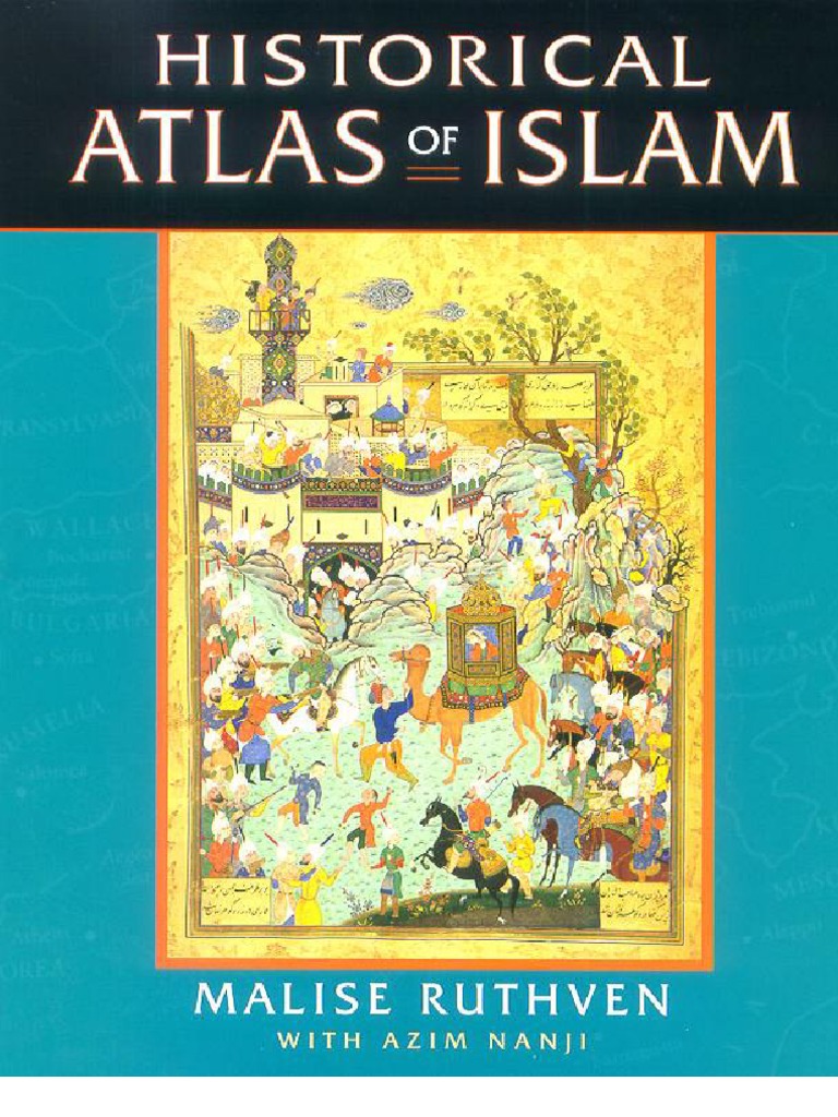 Historical Atlas of the Islamic World | Muslim World | Monotheistic