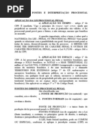 Aplicação, fontes e interpretação processual penal