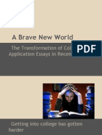 A Brave New World: The Transformation of College Application Essays in Recent Years