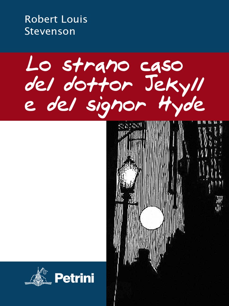 Lo Strano Caso Del Dottor Jekyll E Del Signor Hyde