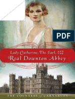 Lady Catherine, The Earl, and The Real Downton Abbey by The Countess of Carnarvon - Excerpt