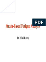 Strain-Based Fatigue Analysis: Dr. Nuri Ersoy
