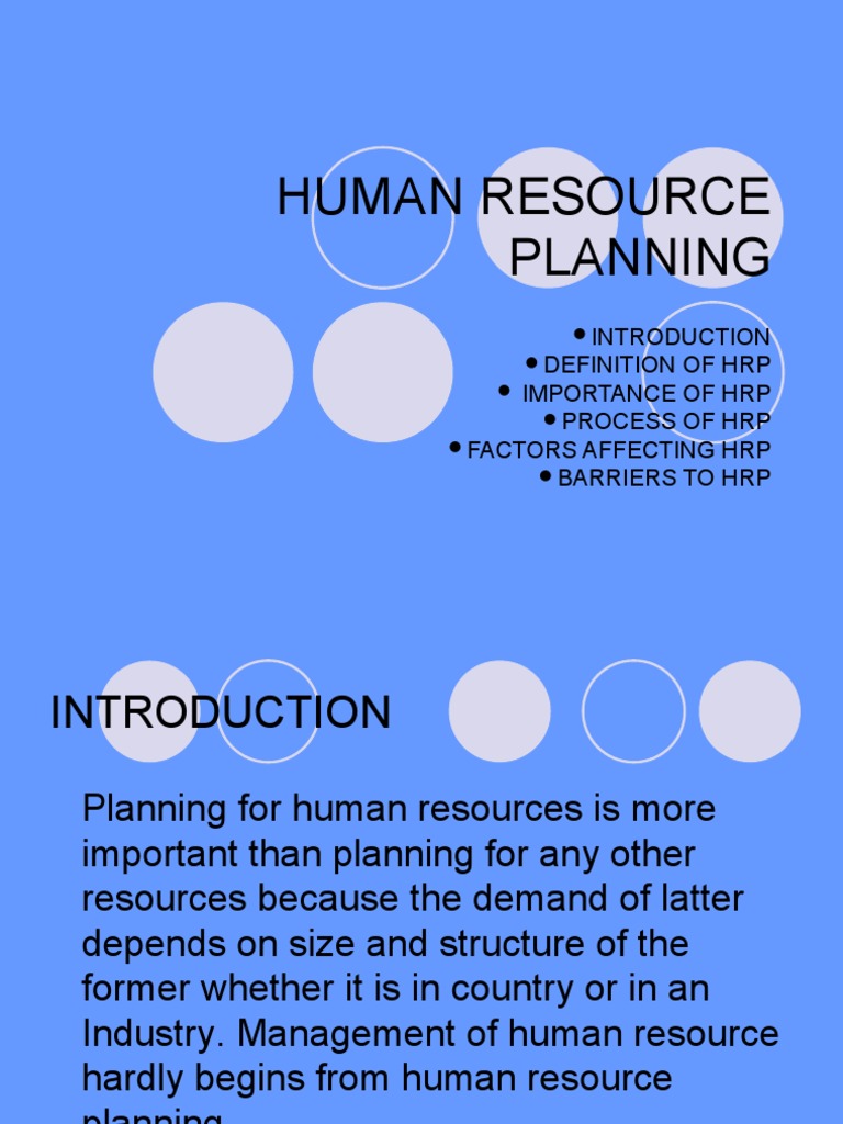 Human Resource Planning Definition of HRP Importance of HRP Process of