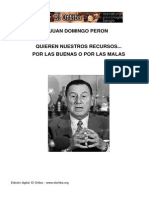 Juan Domingo Peron Quieren Nuestros Recursos