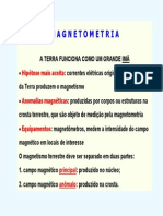 MAGNETOMETRIA: A TERRA COMO UM GRANDE IMÃ