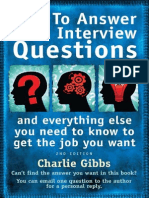 How to Answer Hard Interview Questions and Everything Else You Need to Know to Get the Job You Want - Charlie Gibbs