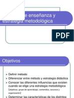 Métodos de enseñanza y estrategia metodológica