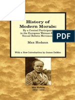 History of Modern Morals: by A Central Participant in The European Wiemar-Era Sexual Reform Movement, by Max Hodann