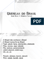 Querelas do Brasil: um grito de socorro