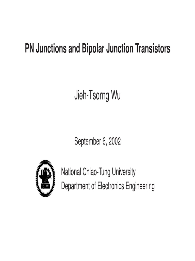 PN Junctions and Bipolar Junction Transistors: Jieh-Tsorng Wu | PDF ...