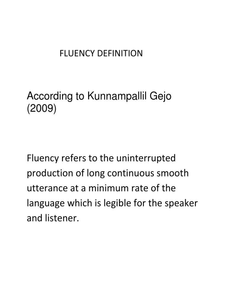 Fluency Definition./ Kunnampallil Gejo | PDF | Language Arts & Discipline