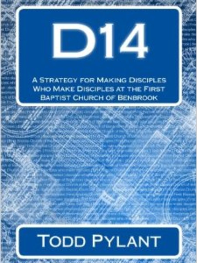 D14 A Strategy For Making Disciples Who Make Disciples At The First