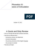 Phonetics III: Dimensions of Articulation: October 15, 2012