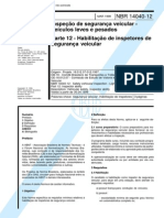 NBR 14040-12 - 1998 - Inspeção de Segurança Veicular - Habilitação de Inspetores