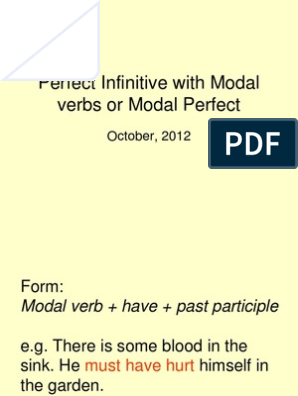 Perfect Infinitive With Modal Verbs Or Modal Perfect Ppt