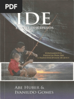 Abe Huber - Ivanildo Gomes - Ide e Fazei Discípulos