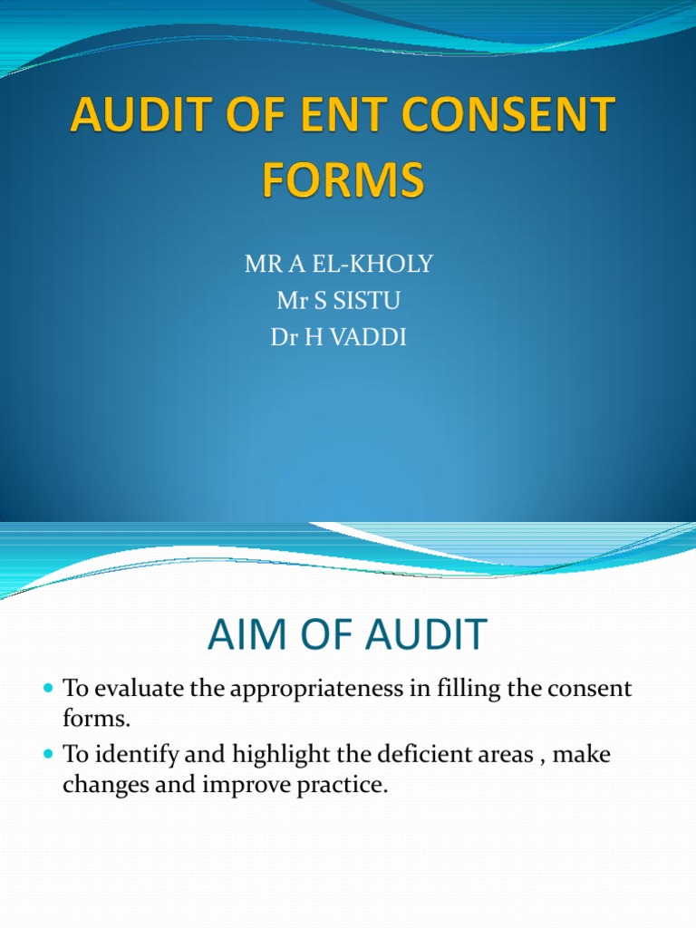AUDIT OF ENT CONSENT FORMS.ppt | Surgery | Patient | Free 30-day Trial ...