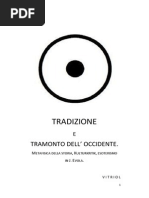 TRADIZIONE E TRAMONTO DELL' OCCIDENTE. Metafisica Della Storia, Kulturkritik, Esoterismo in J. Evola