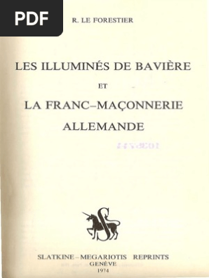 Le Forestier Rene Les Illumines De Baviere Et La Franc Maconnerie Allemande Franc Maconnerie Universite