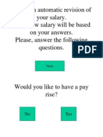 This Is An Automatic Revision of Your Salary. Your New Salary Will Be Based On Your Answers. Please, Answer The Following Questions