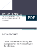 Datum Features: Planes, Points, Axis, Curves, Co-Ordinate System