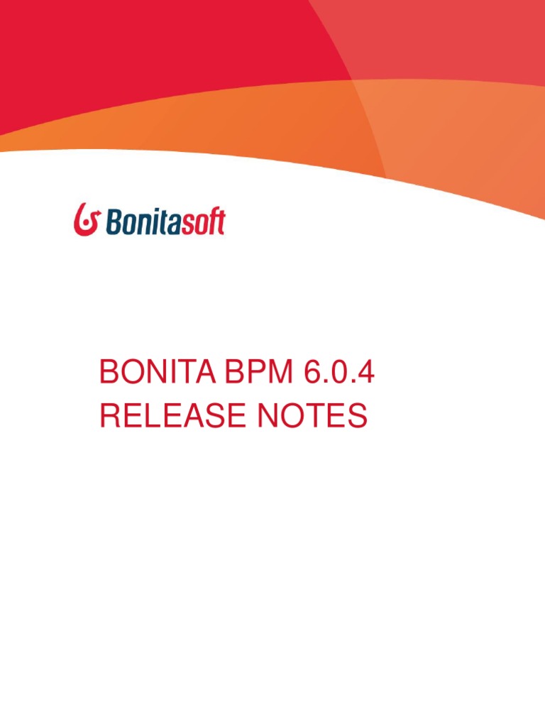 Bonita BPM 6.0.4 Release Notes | PDF | Software Bug | Computer File