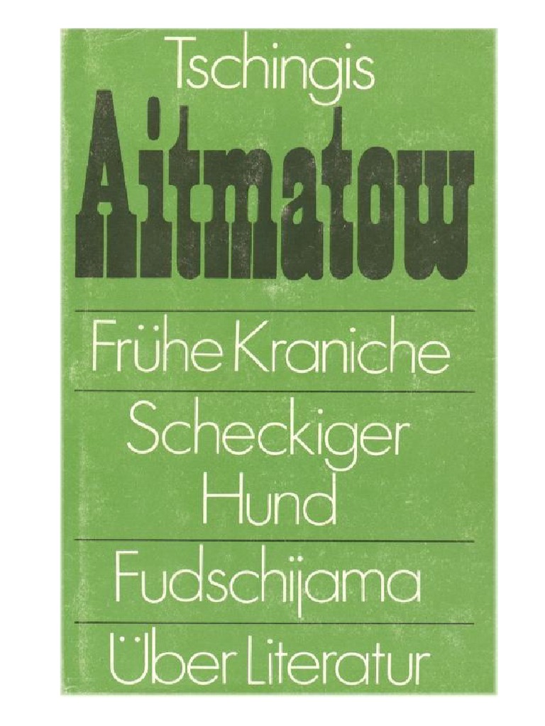 Tschingis Aitmatow Fruhe Kraniche Novellen 1985