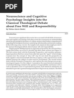 Nuroscience and Cognitive Psychology Insights Into the Classical Theological Debate About Free Will and Responsibility