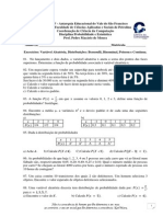 Exercícios de Variável Aleatória - Distribuições - Bernoulli-Binominal - Poisson e Contínua.