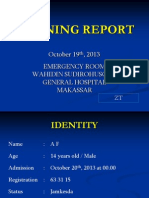 Morning Report: Emergency Room Wahidin Sudirohusodo General Hospital Makassar October 19, 2013