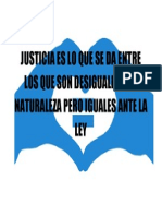 Justicia Es Lo Que Se Da Entre Los Que Son Desiguales Por Naturaleza Pero Iguales Ante La Ley