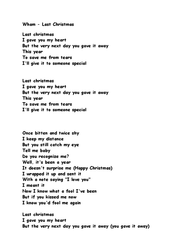 Wham Last Christmas Last Christmas I Gave You My Heart But The Very Next Day You Gave