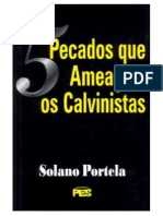 5 Pecados Que Ameaçam Os Calvinistas - Solano Portela PDF