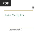 Lecture27 - Flip Flops: Jagannadha Naidu K