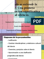 (Silencio y Conversación) : "Callando Se Entiende La Gente. Una Primera Aproximación Significativa Al Silencio".