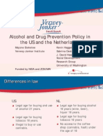 Alcohol and Drug Prevention Policy in The U.S. and Netherlands