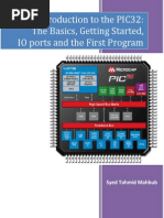 Introduction to the PIC32 - The Basics, Getting Started, IO ports and the First Program