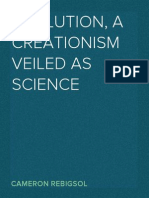 Evolution, A Creationism Veiled As Science