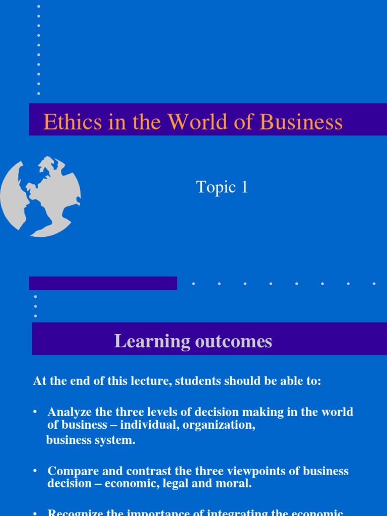 CE Topic 1 A Ethics in The World of Business Revised 230109 | PDF