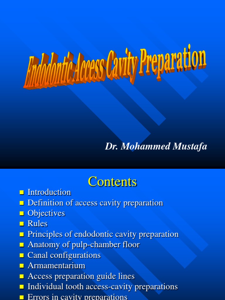 Endo access cavity preparation.ppt Tooth Mouth