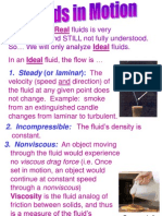 The Motion of Fluids Is Very Complicated and STILL Not Fully Understood. So We Will Only Analyze Fluids