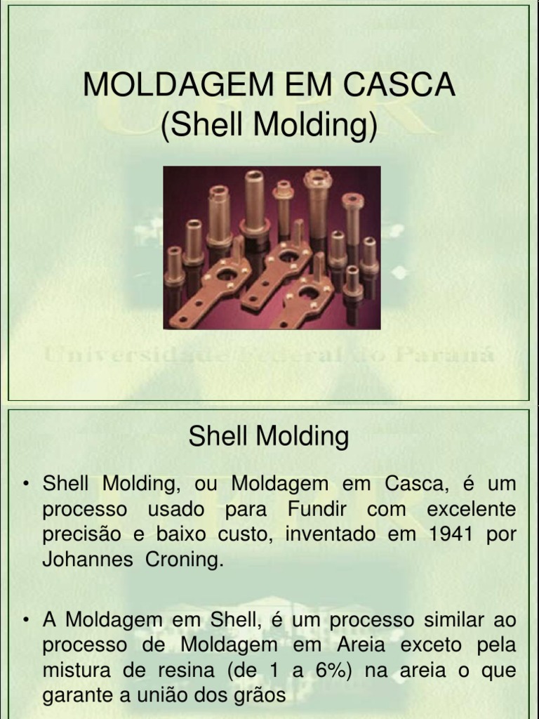 FABRICAÇÃO DE MOLDES EM SHELL: PROCESSO, ETAPAS E APLICAÇÕES | PDF ...